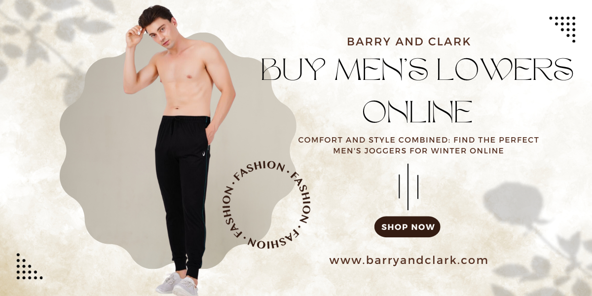 Comfort and Style Combined: Find the Perfect Men's Joggers for Winter Online