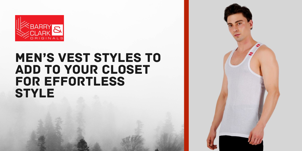 Men’s Vest Styles to Add to Your Closet for Effortless Style