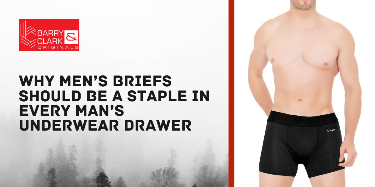 Why Men’s Briefs Should Be a Staple in Every Man’s Underwear Drawer